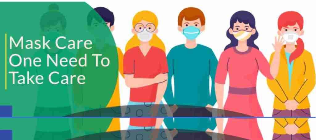Mask Care One Need To Take Care